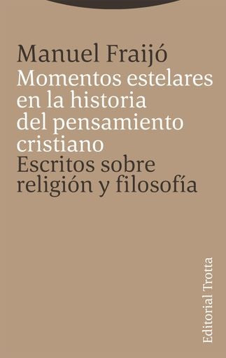 Momentos estelares en la historia del pensamiento cristiano | Manuel Fraijó