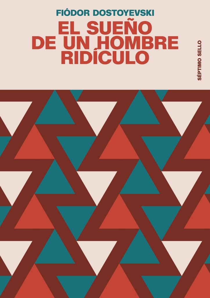 El sueño de un hombre rídiculo | Fiódor Dostoyevski