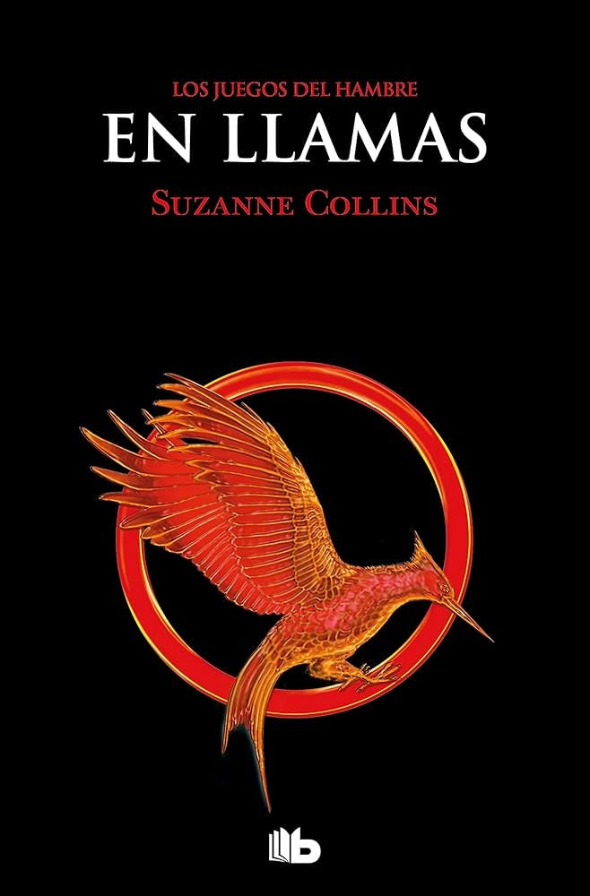 En llamas. Los Juegos del Hambre 2 | SUZANNE COLLINS