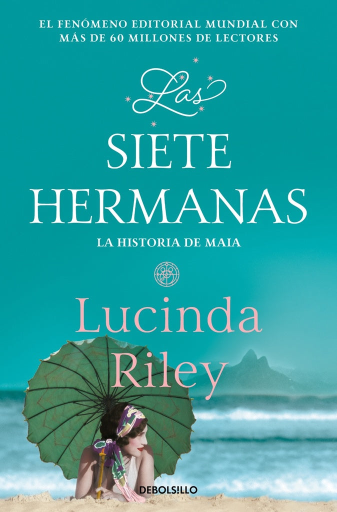 La historia de Maia. Las Siete Hermanas 1 | Lucinda Riley