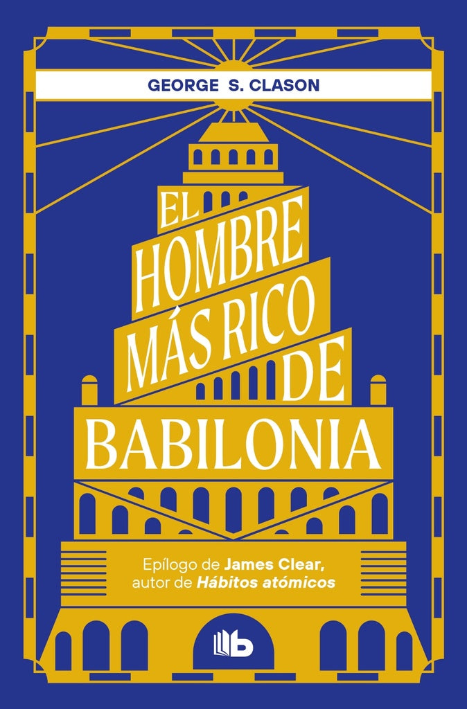El hombre más rico de Babilonia | GEORGE S. CLASON