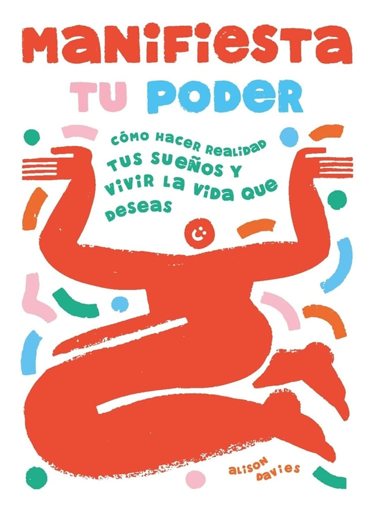 Manifiesta tu poder | DAVIES ALISON/ LEVY ALISSA