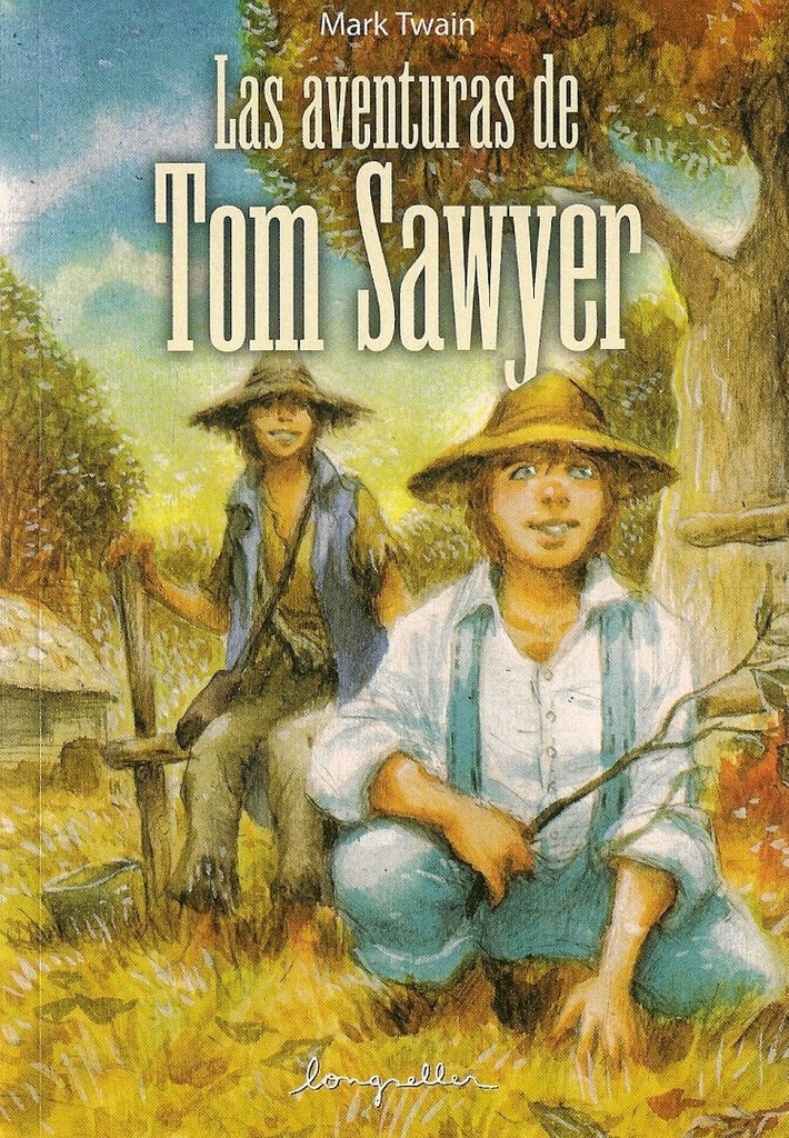 LAS AVENTURAS DE TOM SAWYER | MARK TWAIN