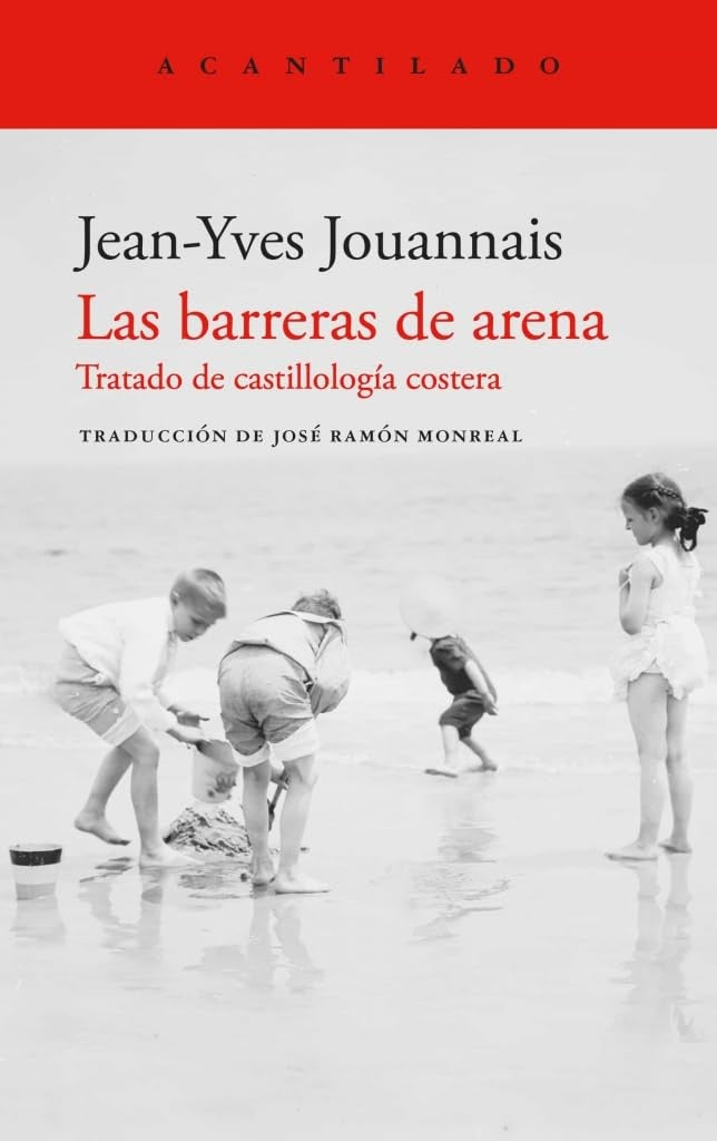 BARRERAS DE ARENA, LAS | JEAN-YVES JOUANNAIS