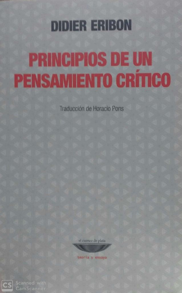 PRINCIPIOS DE UN PENSAMIENTO CRITICO | DIDIER ERIBON
