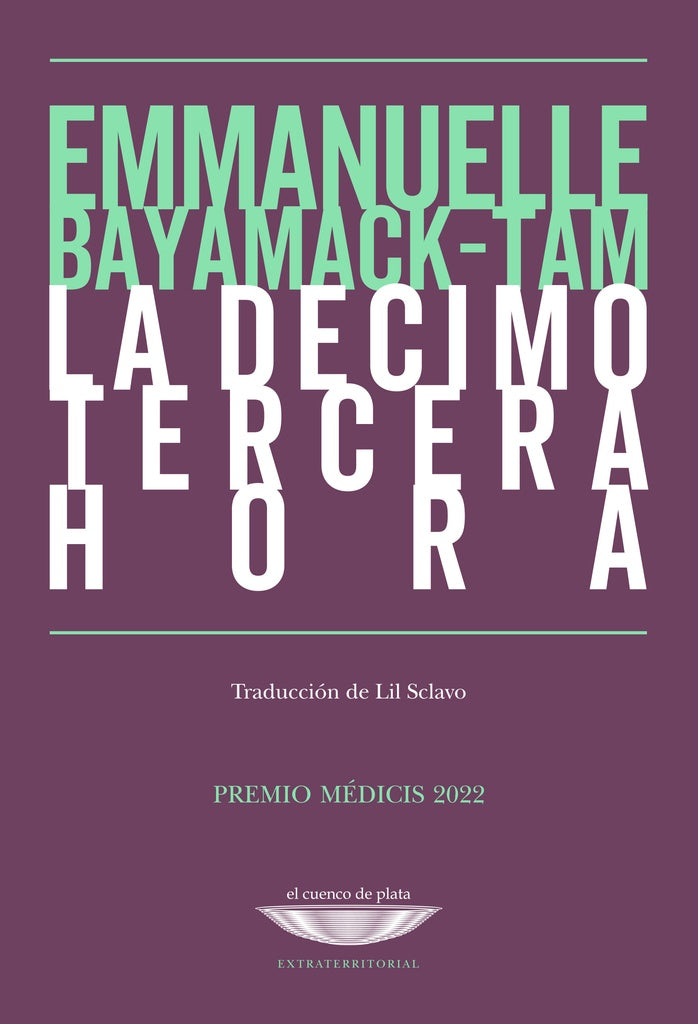 DECIMOTERCERA HORA, LA | EMMANUELLE BAYAMACK-TAM