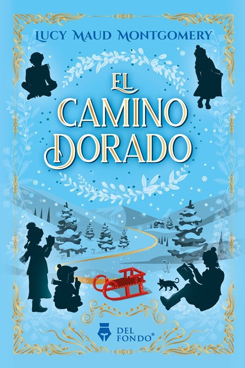 El camino dorado | Lucy Maud Montgomery