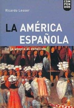 AMERICA ESPAÑOLA, LA | RICARDO LESSER