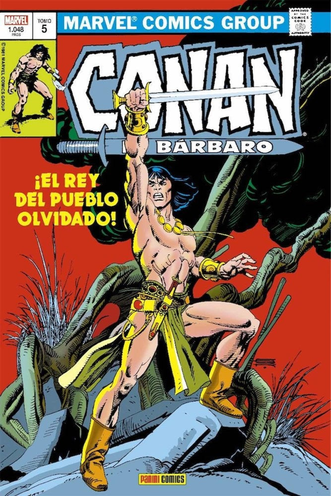 Conan el Bárbaro. La Etapa Original 05. ¡El Rey del pueblo olvidado!