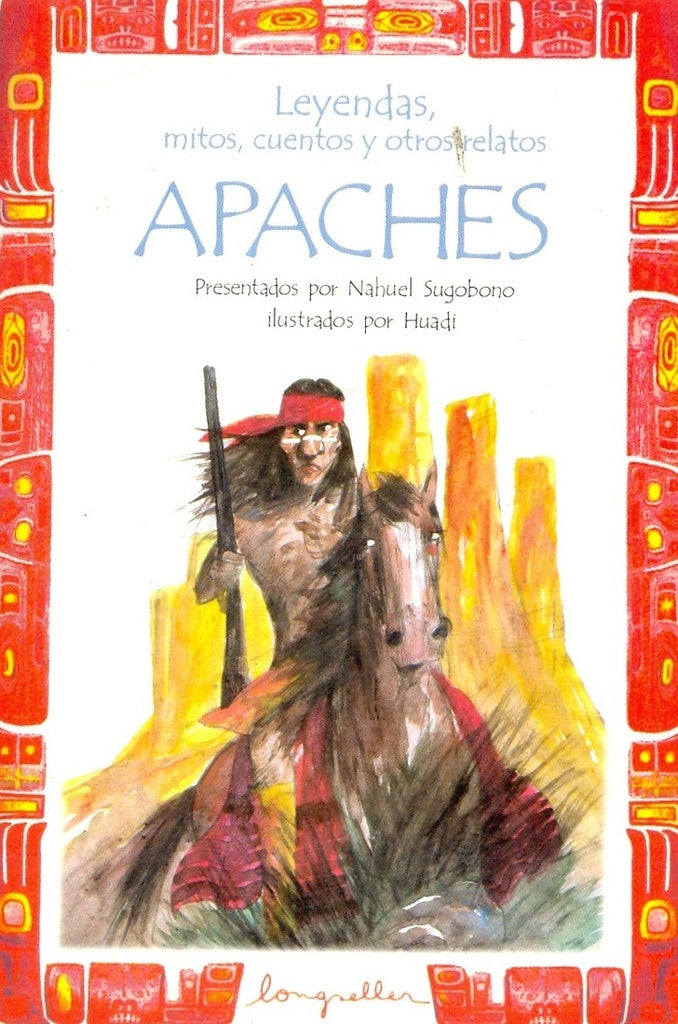 APACHES / LEYENDAS, MITOS, CUENTOS... | NAHUEL SUGOBONO