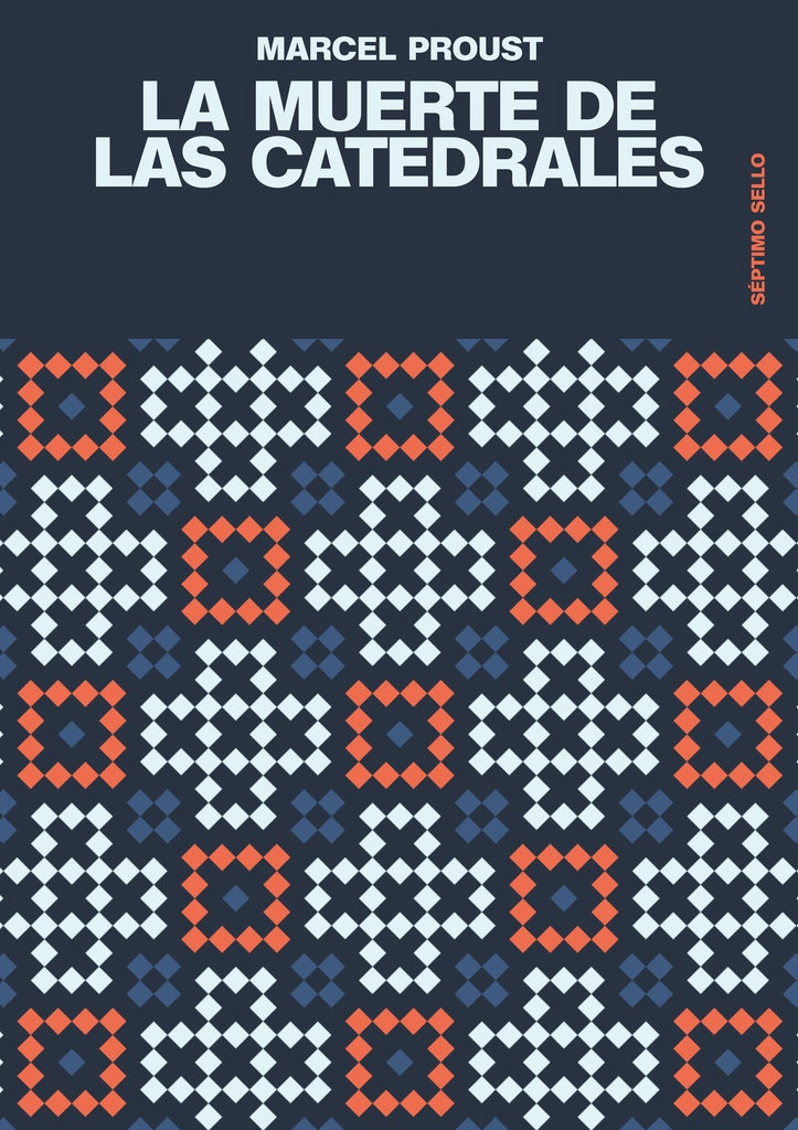 La muerte de las catedrales | MARCEL PROUST