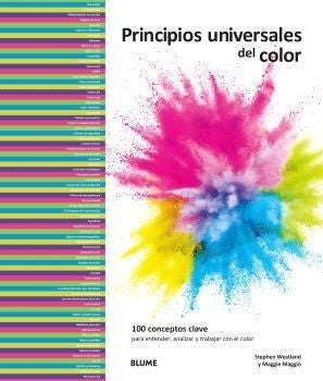 PRINCIPIOS UNIVERSALES DEL COLOR | STEPHEN/ MAGGIO MAGGIE WESTLAND