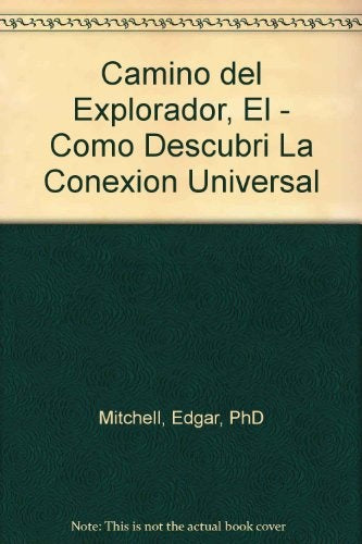 CAMINO DEL EXPLORADOR, EL | EDGAR MITCHELL