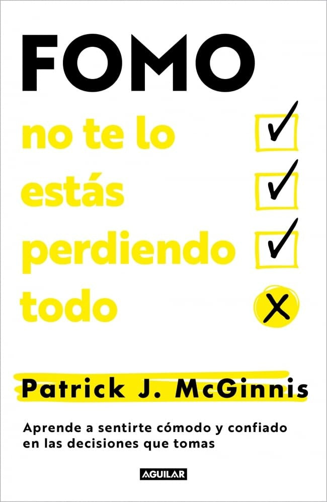Fomo: no te lo estás perdiendo todo | Patrick J. McGinnis