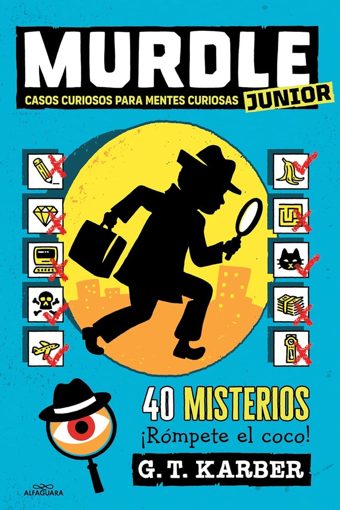 Murdle Junior. Casos curiosos para mentes curiosas | G.T. Karber