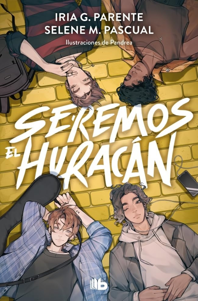 Seremos el huracán | Iria G. Parente; Selene M. Pascual
