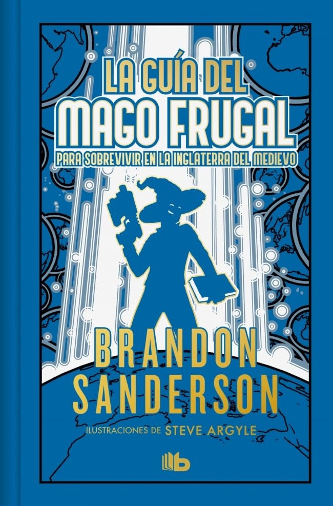 La guía del mago frugal para sobrevivir en la Inglaterra del Medievo (Ed. limitada) | Brandon Sanderson