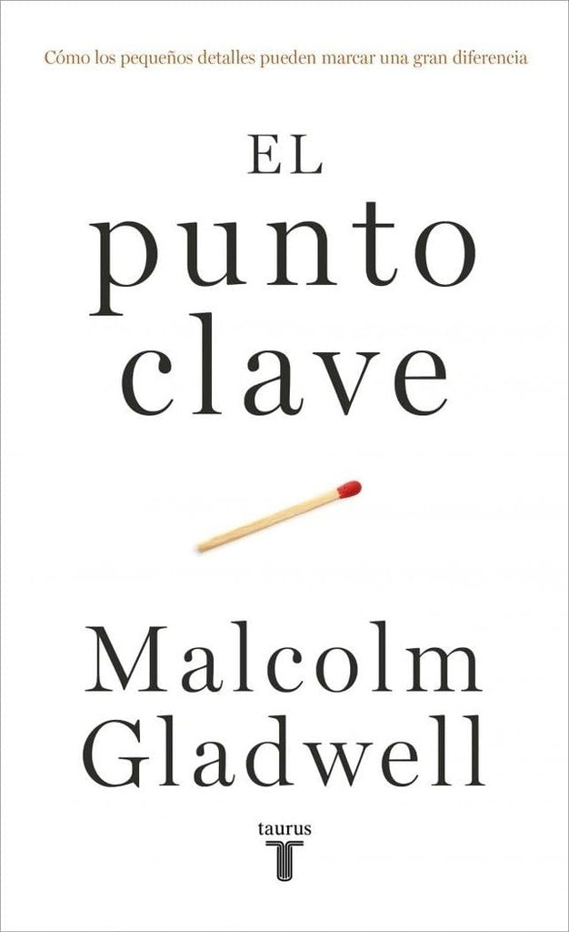 El punto clave | MALCOLM GLADWELL