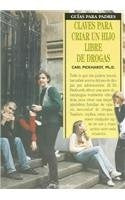 CLAVES PARA CRIAR UN HIJO LIBRE DE DROGAS | CARL PICKHARDT