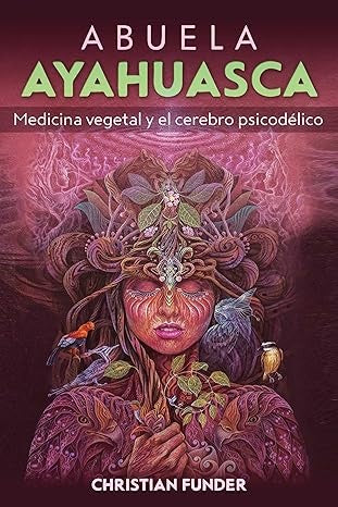 Abuela ayahuasca | Christian Funder