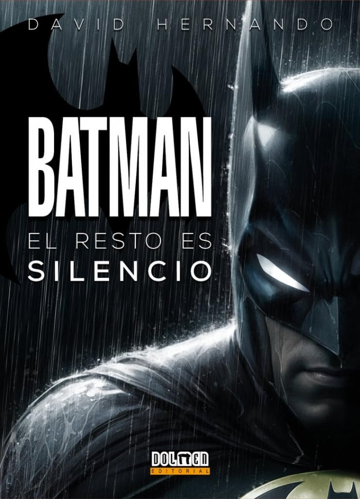 Batman: El resto es silencio | DAVID HERNANDO