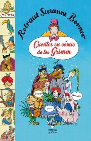 Cuentos en cómic de los Grimm | ROTRAUT SUSANNE BERNER