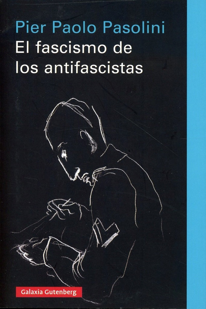 El fascismo de los antifascistas | PIER PAOLO PASOLINI