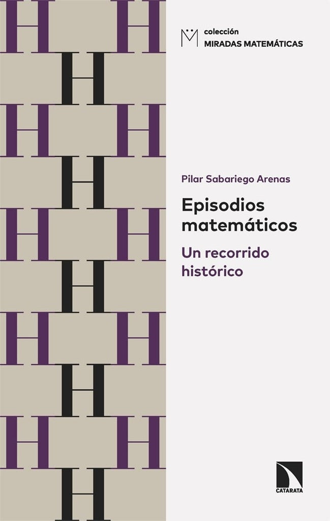Episodios matemáticos: Un recorrido histórico | Pilar Sabariego Arenas