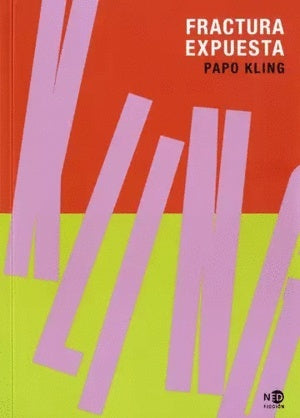 Fractura expuesta | Papo Kling