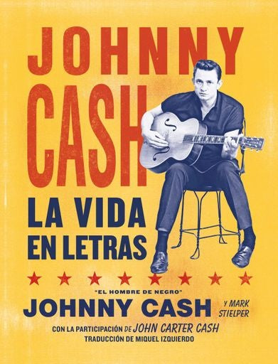 Johnny Cash. La vida en letras | CASH, Carter Cash y otros