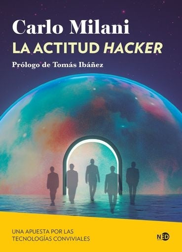 La actitud hacker | Carlo Milani