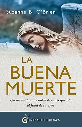 La buena muerte | Suzanne B. OBrien