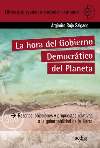 La hora del gobierno democrático del planeta | Argimiro Rojo Salgado