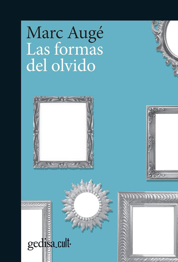 Las formas del olvido | MARC AUGE