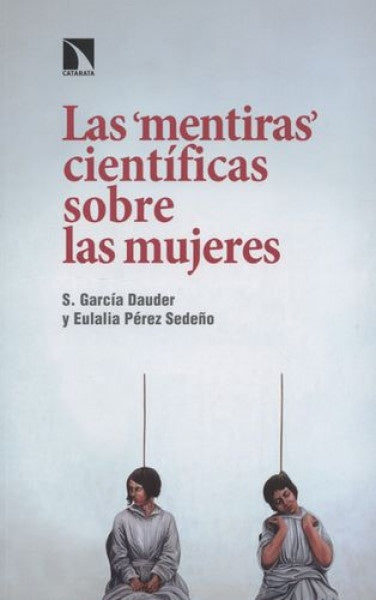 Las mentiras científicas sobre las mujeres | Silla Science