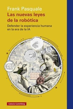 Las nuevas leyes de la robótica | Frank Pasquale