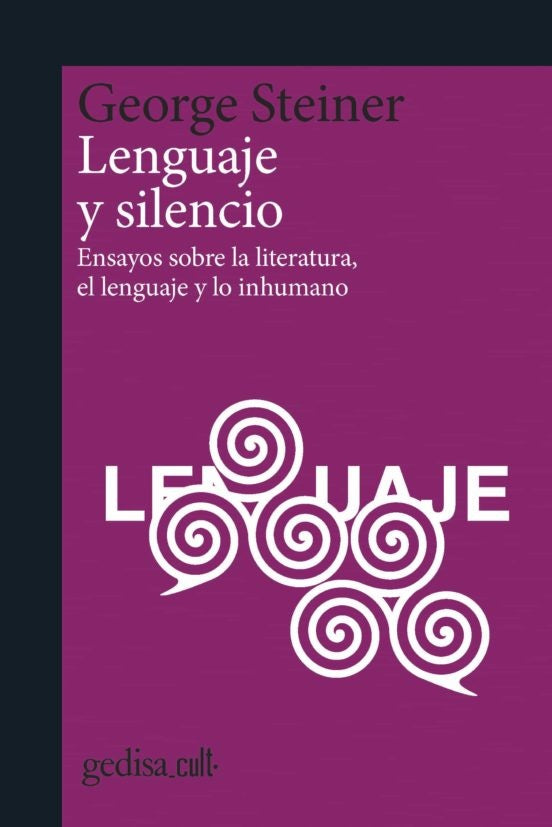 Lenguaje y silencio | GEORGE STEINER