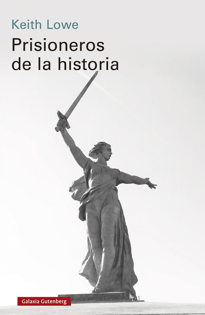 Prisioneros de la historia | LOWE KEITH