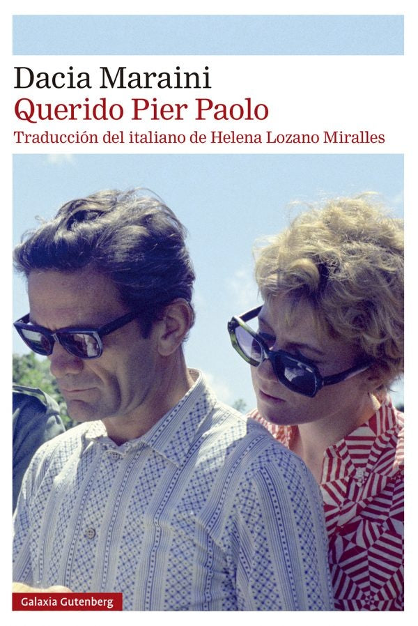 Querido Pier Paolo | DACIA MARAINI