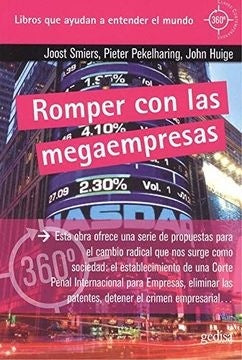 Romper con las megaempresas | Joost Smiers; Pieter Pekelharing; John Huige