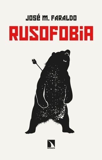 Rusofobia | José María Faraldo