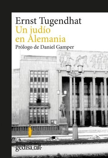 Un judío en Alemania | ERNST TUGENDHAT