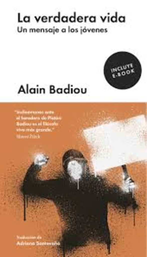 La verdadera vida | ALAIN BADIOU