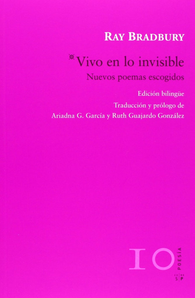 Vivo en lo invisible | Ray Bradbury