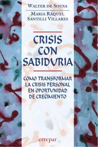 CRISIS CON SABIDURIA | DE SOUSA / VILLARES