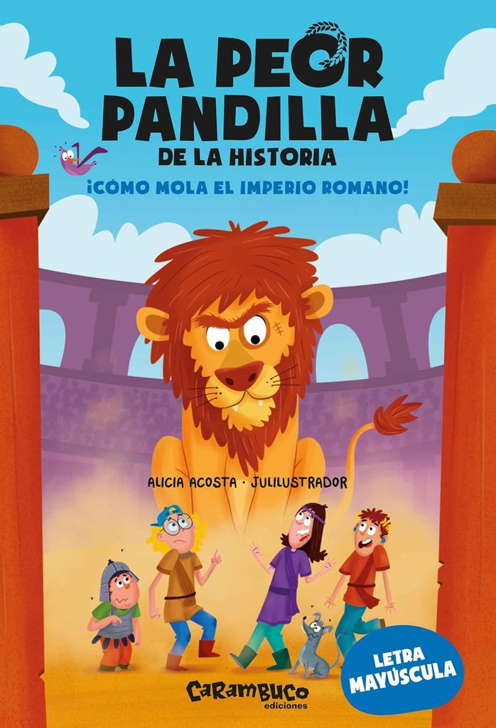 PEOR PANDILLA DE LA HISTORIA 4, LA | ALICIA ACOSTA | (JULILUSTRADOR) JOSE MARIA JULI GA