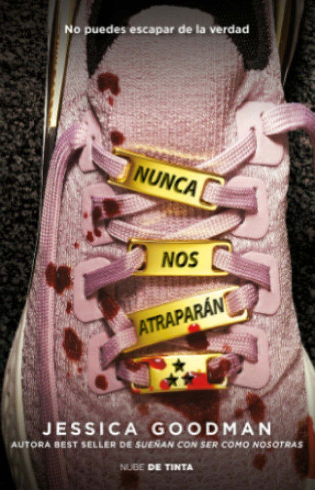 Nunca nos atraparán | JESSICA GOODMAN