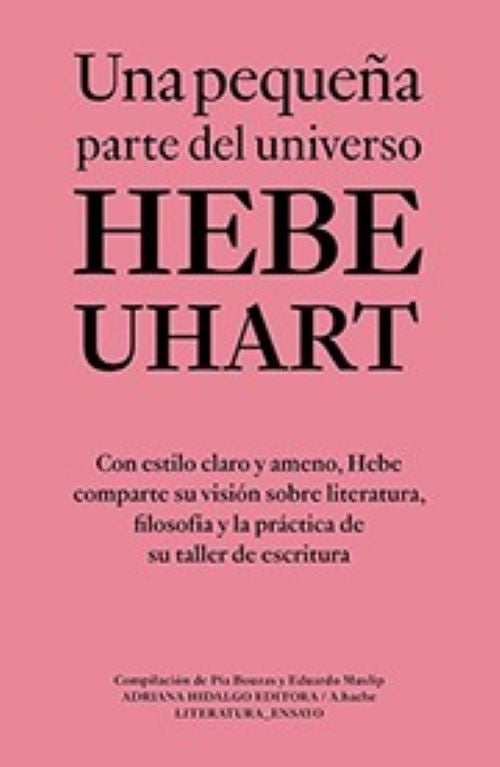 PEQUEÑA PARTE DEL UNIVERSO, UNA | HEBE UHART