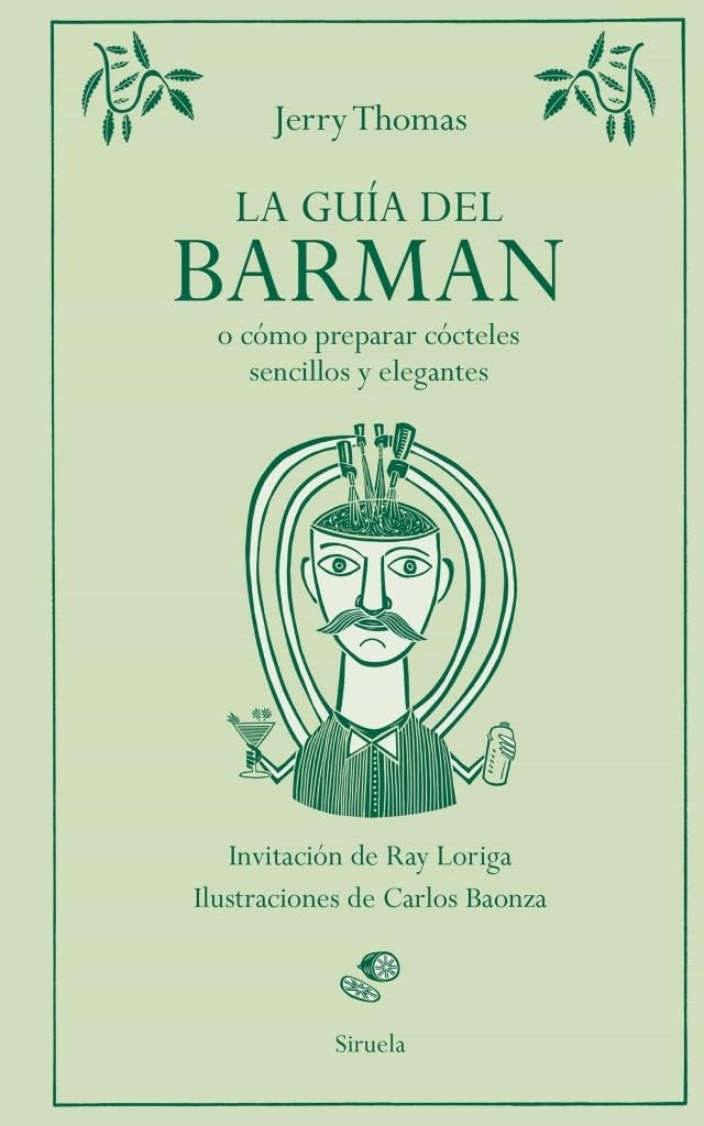 GUIA DEL BARMAN O COMO PREPARAR COCTELES SENCILLOS Y ELEGANTES, LA | JERRY THOMAS