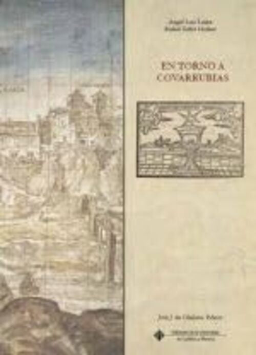 EN TORNO A COVARRUBIAS | ANGEL L./ ZAFRA RAFAEL LUJAN